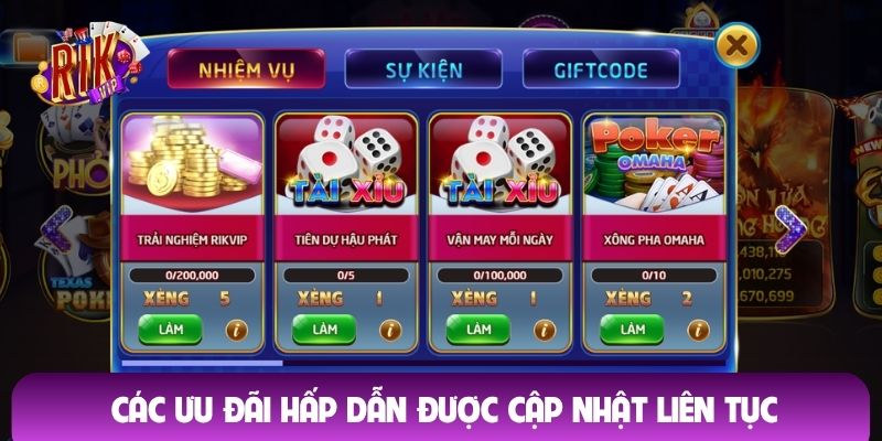 Các ưu đãi hấp dẫn được cập nhật liên tục