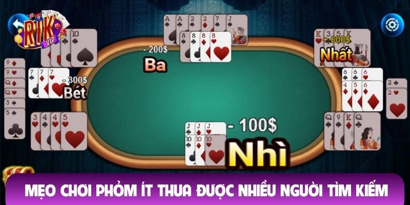 Mẹo chơi phỏm ít thua được nhiều người tìm kiếm