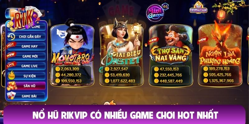 Nổ hũ Rikvip có nhiều game chơi HOT nhất